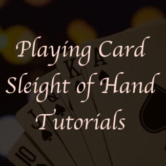 Playing Card Sleight of Hand Tutorials